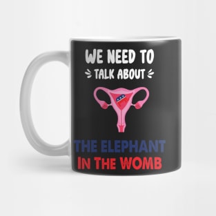 We Need To Talk About The Elephant In The WOMB Retro Mug